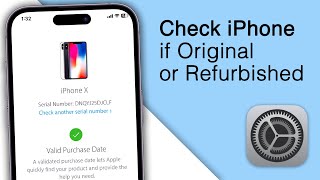 How to Check if iPhone is Original or Refurbished!