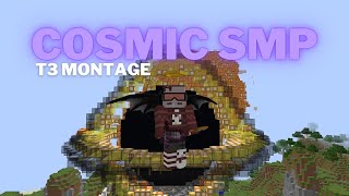 Cosmic SMP | T3 Montage