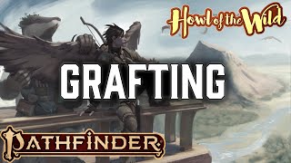 Grafting Rules in Pathfinder 2e Remaster's Howl of the Wild