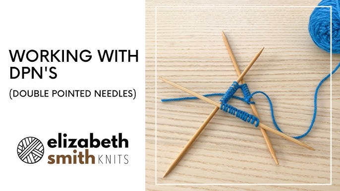 10 Tricks & Tips to Knit Smoothly with Double-Pointed Needles –