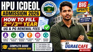 HPU ICDEOL Admission 2026: How to Fill 2nd/3rd Year UG & PG Renewal Fees | UGRAECAFE BIG UPDATE