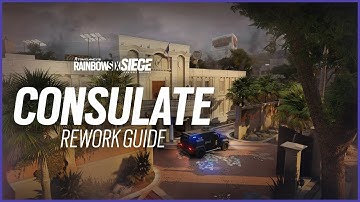 Consulate Rework Guide | Rainbow Six Siege