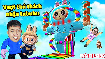 Leo tháp LABUBU vượt 1000 thử thách về đích nhận LABUBU siêu Cute bqThanh &Ốc Ai Thắng?