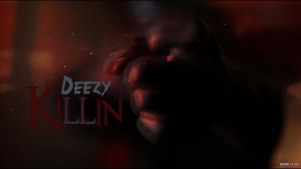 Watch Deezy - KILLIN (Vídeo Oficial) on YouTube Watch Deezy - KILLIN (Vídeo Oficial) on YouTube