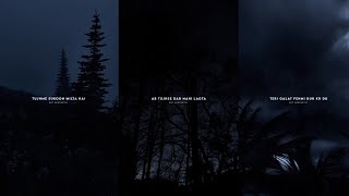 Aye Andhere Teri Galat Fehmi Dur Kr Du Lyrics Aesthetic Status