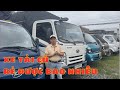 Xe Tải Cũ 500kg - 1,5T - 2,5T - 3T5 | HYUNDAI | KIA | ISUZU | SUZUKI | ĐÔ THÀNH Giá Xe Tải Cũ