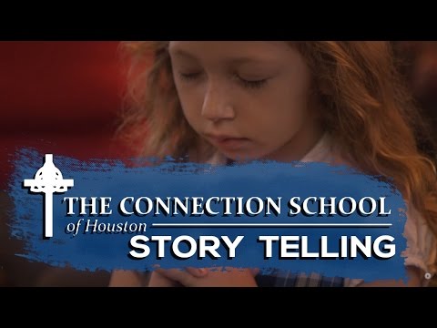 The Connection School of Houston - Story Telling