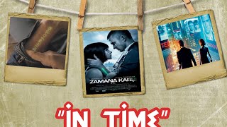 In Time Zaman Karşı - Tanıtım Film Öneren Adam