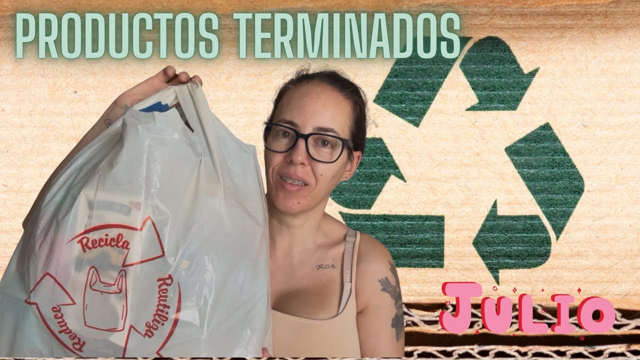 ♻️PRODUCTOS TERMINADOS♻️LIMPIEZA,HIGIENE Y COSMÉTICA + MI OPINIÓN + MES DE JULIO