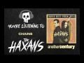 THE HAXANS - Chains (Official Audio)