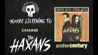 The Haxans - Chains (Official Audio)