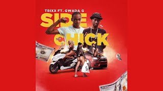 Trixx Ft Gwada G - Side Chick Bouyon 2023 