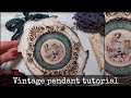 Vintage pendant 🎀 Decoupage tutorial