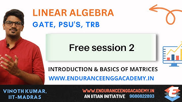 Linear Algebra | Free Session - 2 | Introduction & Basics of Matrices | GATE 2024 & 2025 #gate2025