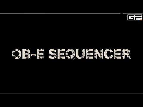 OB-E Sequencer Tutorial