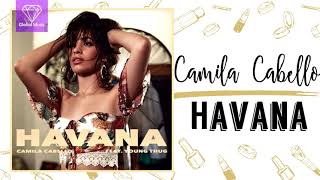 Camila Cabello ft. Young Thug - Havana (2017 / 1 HOUR LOOP)