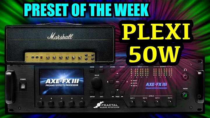 AXE-FX III Preset Of The Week - PLEXI 50W!