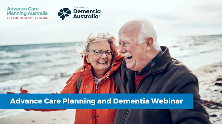 Advance Care Planning and Dementia Webinar