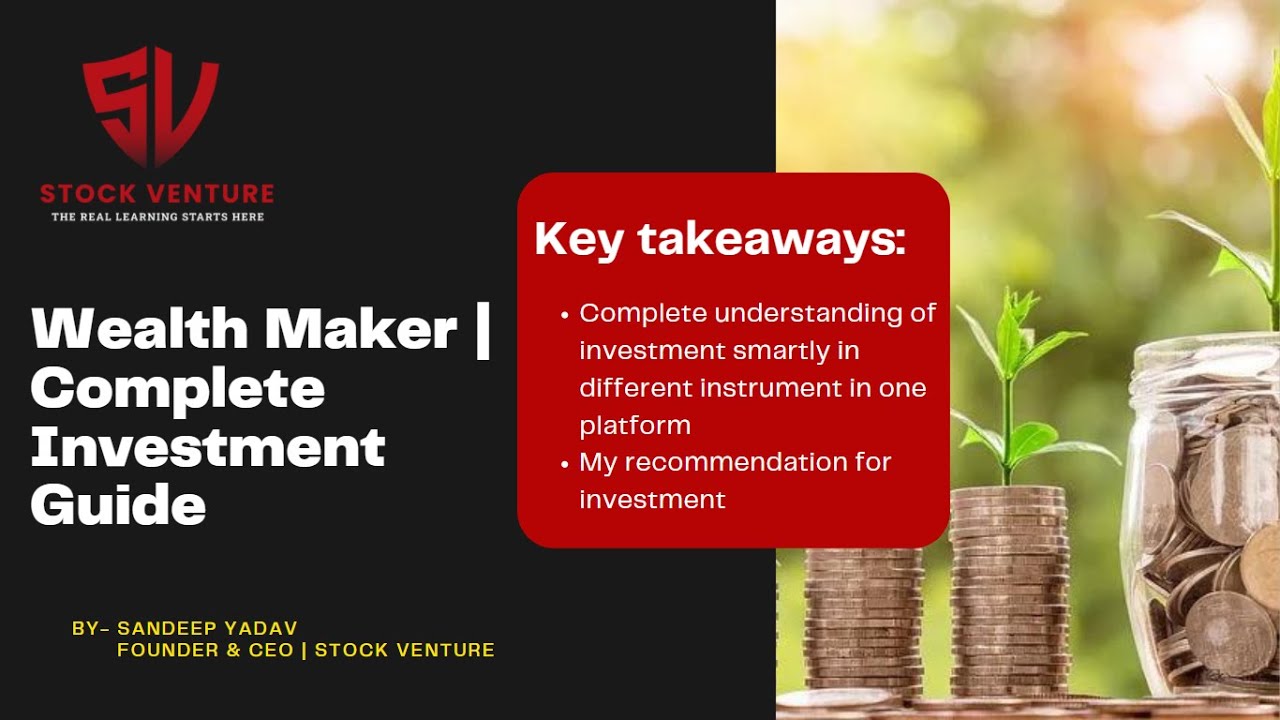 Wealth Maker | Complete Investment Guide | Introduction - YouTube