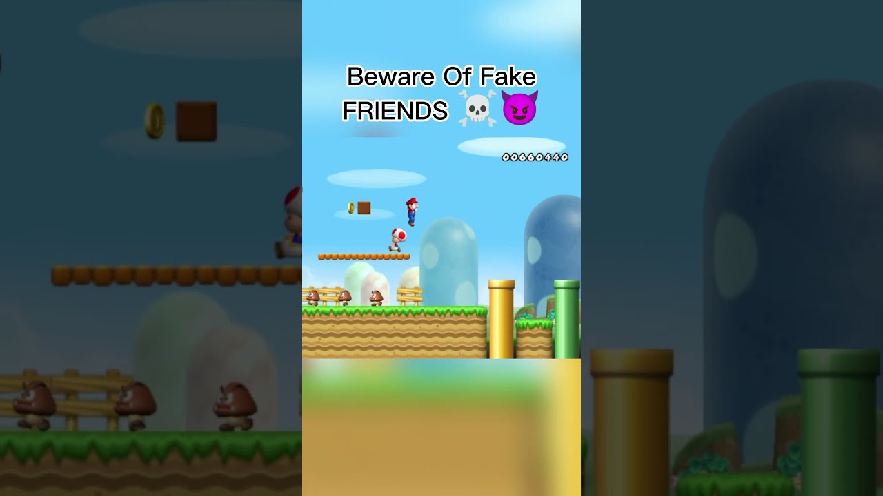 Beware Of FAKE FRIENDS Mario Nintendo Retrogaming