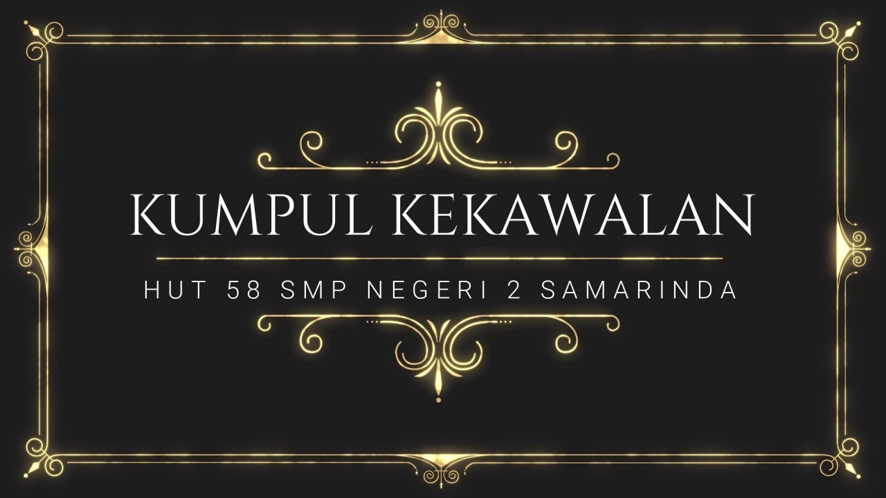 HUT 58 SMP Negeri 2 Samarinda | Part 1