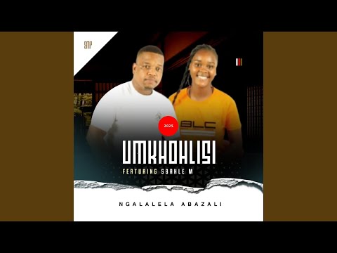 Ngalalela Abazali Feat Sbahle M