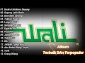 Album Terpopuler Wali Band - Lagu Wali Terbaik Sepanjang Masa