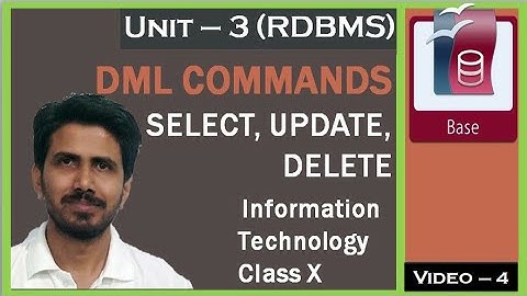 DML operations l select l update l delete l OpenOffice Base l CBSE Class 10 l Information Technology
