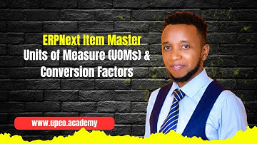 ERPNext Item Master 3 | Units of Measure (UOMs) & Conversion Factors Explained