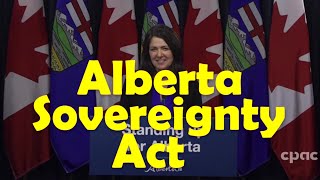 Premier Danielle Smith unveils Alberta Sovereignty Act; Liberal federal ministers react