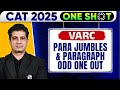 Para Jumbles &amp; Paragraph Odd One Out | Lec 01 | CAT 2025 VARC One Shot