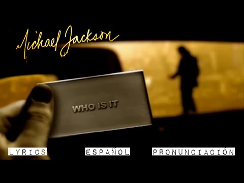 Видео: Michael Jackson | Who Is It | ESPAÑOL - LYRICS
