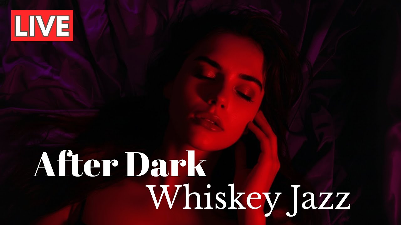 After Dark Whiskey Jazz – Smooth Sax for Romantic Evenings