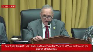 WATCH : Rep. Andy Biggs (R - AZ) Opening Statement for 