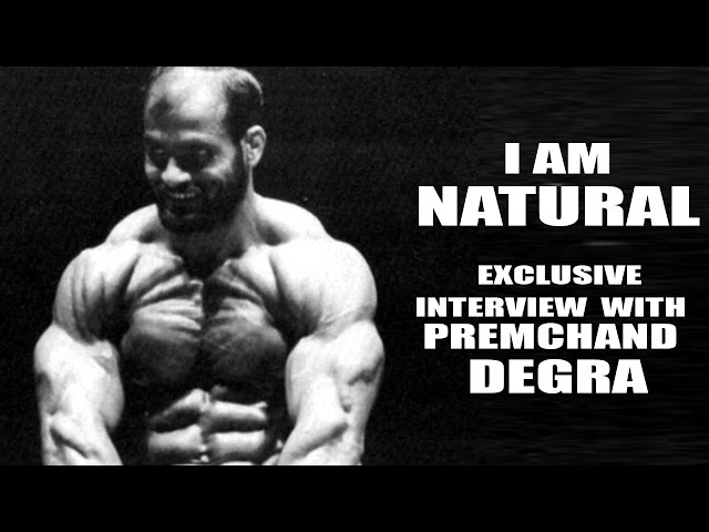 I Am Natural Says Premchand Degra