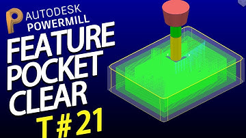 Powermill 2020 Tutorials - Lesson # 21 - Feature Pocket Area Clearance