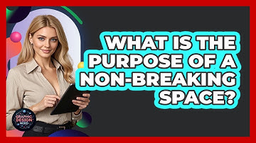 What Is The Purpose Of A Non-Breaking Space?