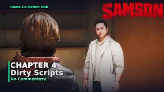 Samson - Chapter 4: Dirty Scripts (No Commentary)
