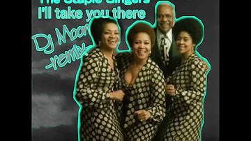 Dj Moon Staple Singers "I'LL TAKE YOU THERE" remix