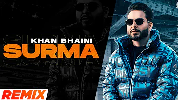 Surma (Remix) | Khan Bhaini | Raj Shoker | Sycostyle | Teji Sandhu | Dj Anne | New Punjabi Song 2021