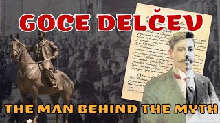 Goce Delčev: The Man Behind the Myth