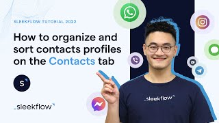 How to organize business contacts and lists on SleekFlow | SleekFlow Tutorial