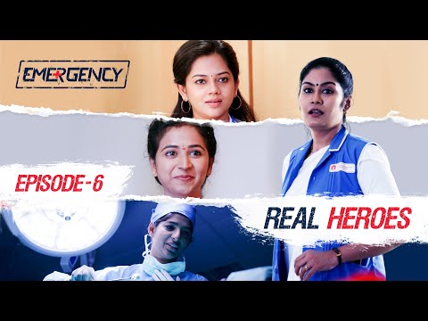 EMERGENCY | EP 06 | உதிரிப்பூக்கள் | Real Heroes | Web Series | RajMohan