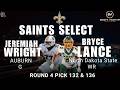 INSTANT REACTION: SAINTS SELECT JEREMIAH WRIGHT &amp; BRYCE LANCE