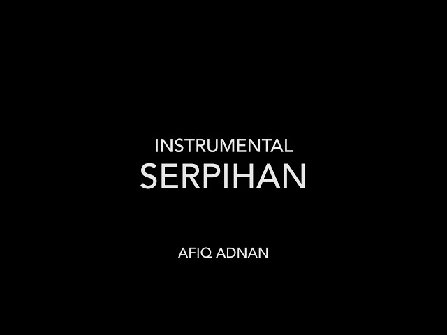 Serpihan - Daniesh Suffian (instrumental) class=