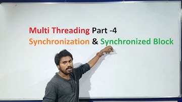 Multi Threading Part-4 (Synchronization & Synchronized Block)