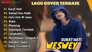 WESWEY (COVER) - SURAT HATI - SESAAT KAU HADIR - HATI HATI DI JALAN  || LAGU POP TERPOPULER 2024