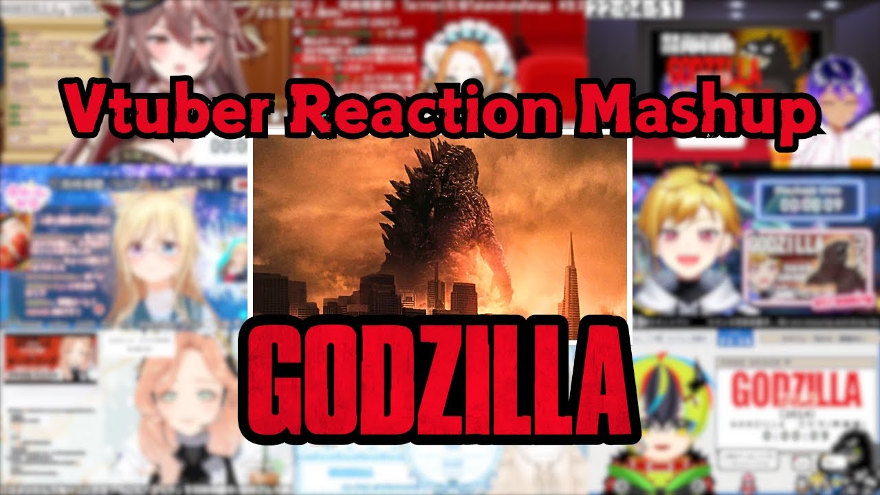 【GODZILLA ゴジラ】Vtuber Reaction Mashup/同時視聴/リアクション【Godzilla】