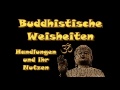 Buddhistische Weisheiten: &quot;Handlungen und ihr Nutzen&quot;