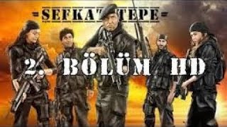 Şefkat Tepe 2. Bölüm Full Hd Keyfi